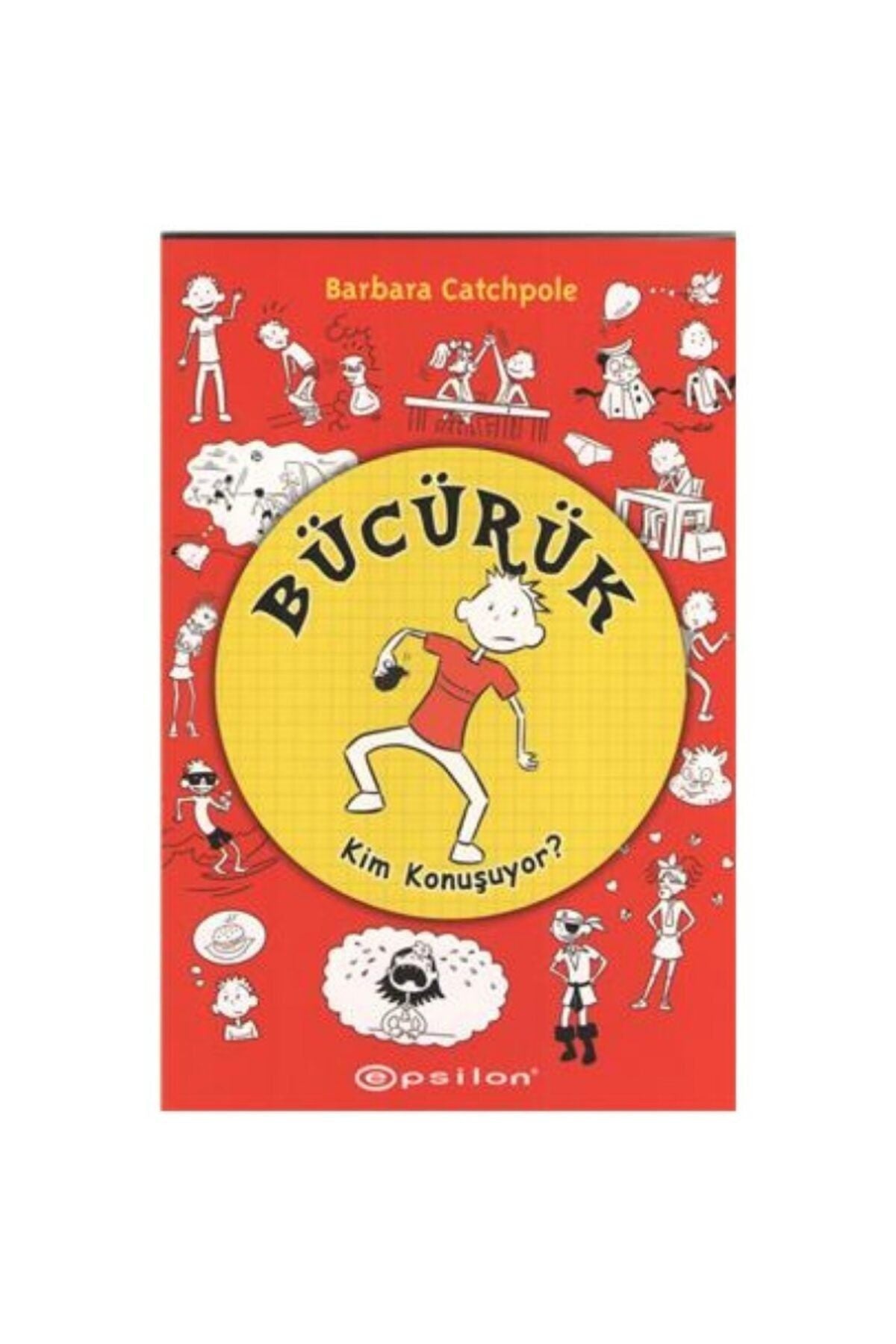 Bücürük Kim Konuşuyor? - BARBARA CATCHPOLE kitap kapağı