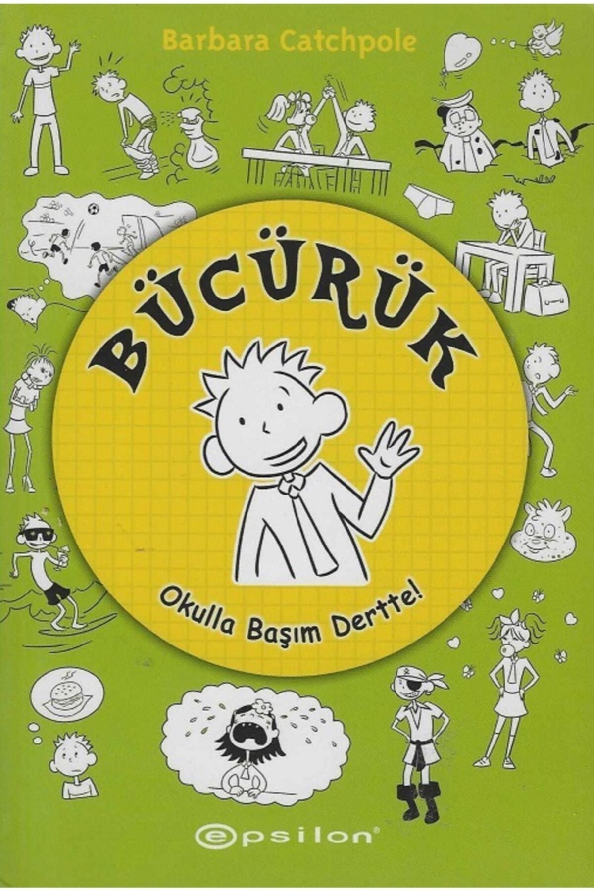 Bücürük-Okulla Başım Dertte - BARBARA CATCHPOLE kitap kapağı