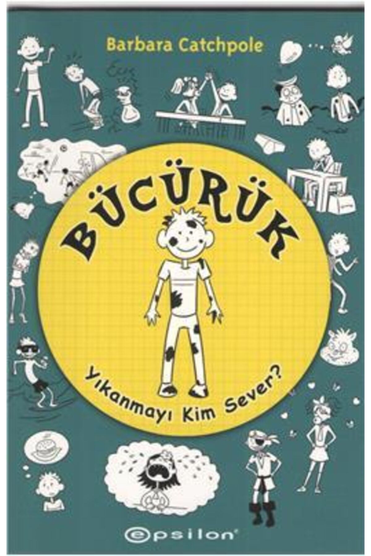 Bücürük Yıkanmayı Kim Sever? kitap kapağı