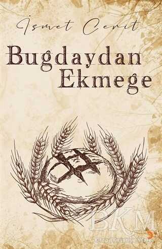 Buğdaydan Ekmeğe - İsmet Cerit kitap kapağı