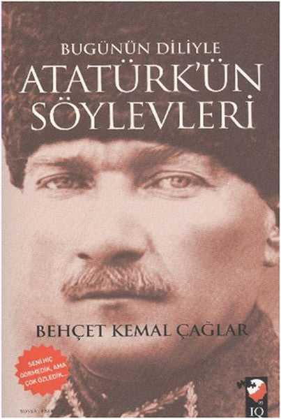 Bugünün Diliyle Atatürk'ün Söylevleri - Behçet Kemal Çağlar kitap kapağı