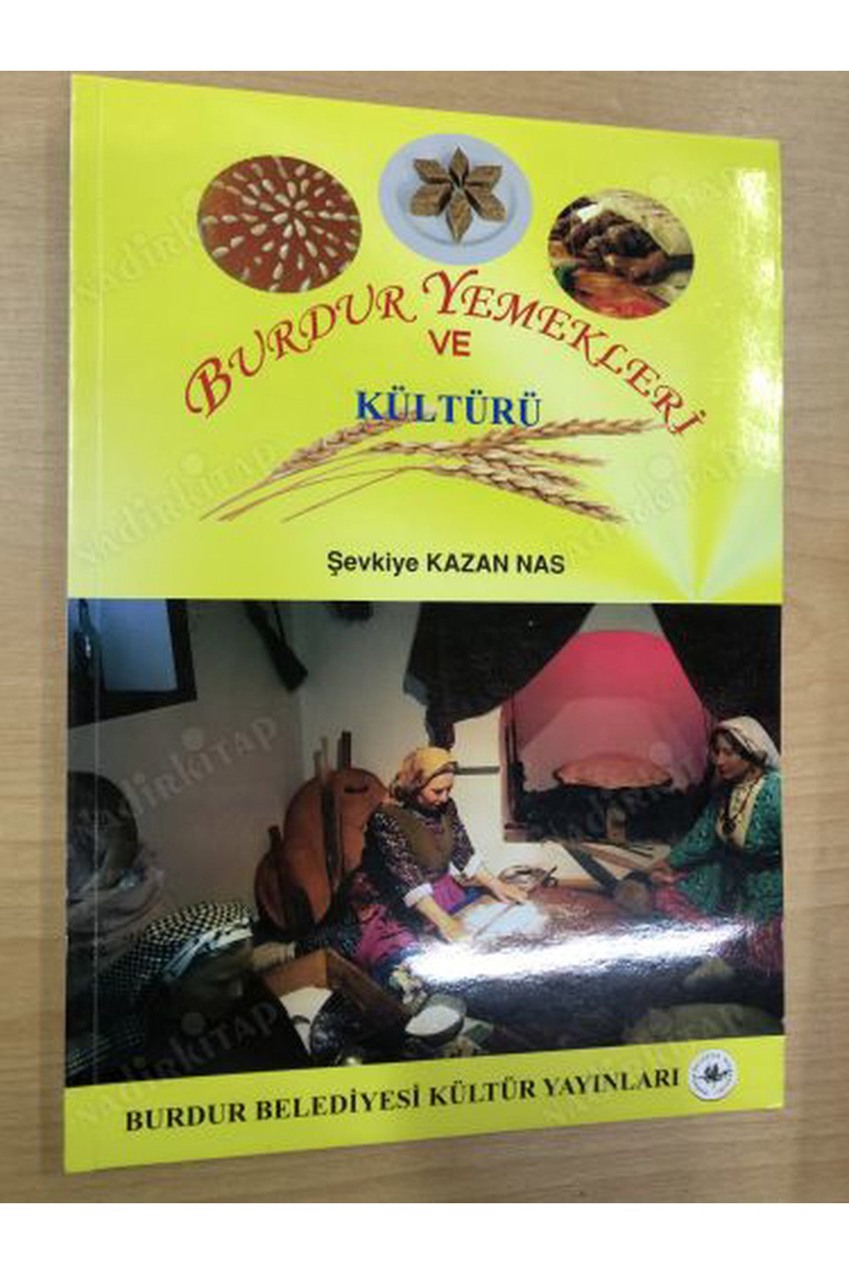 Burdur Yemekleri Ve Kültürü / Şevkiye Kazan Nas kitap kapağı