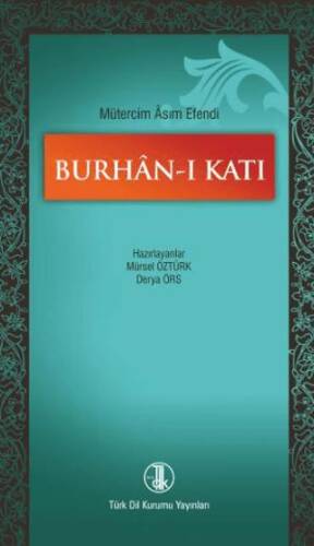 Türk Dil Kurumu Yayınları Burhan-ı Katı - Mütercim Asım Efendi kitap kapağı