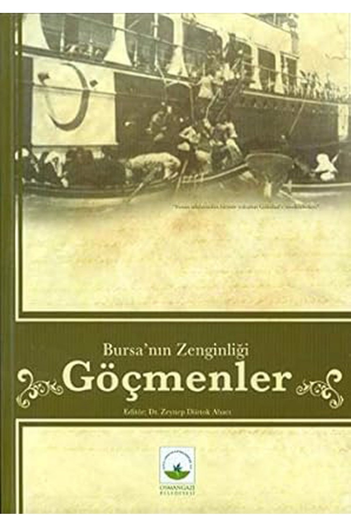Bursa'Nın Zenginliği Göçmenler - Zeynep Dörtok Abacı (2008 Basım) - Serdar Kaypakoğlu kitap kapağı