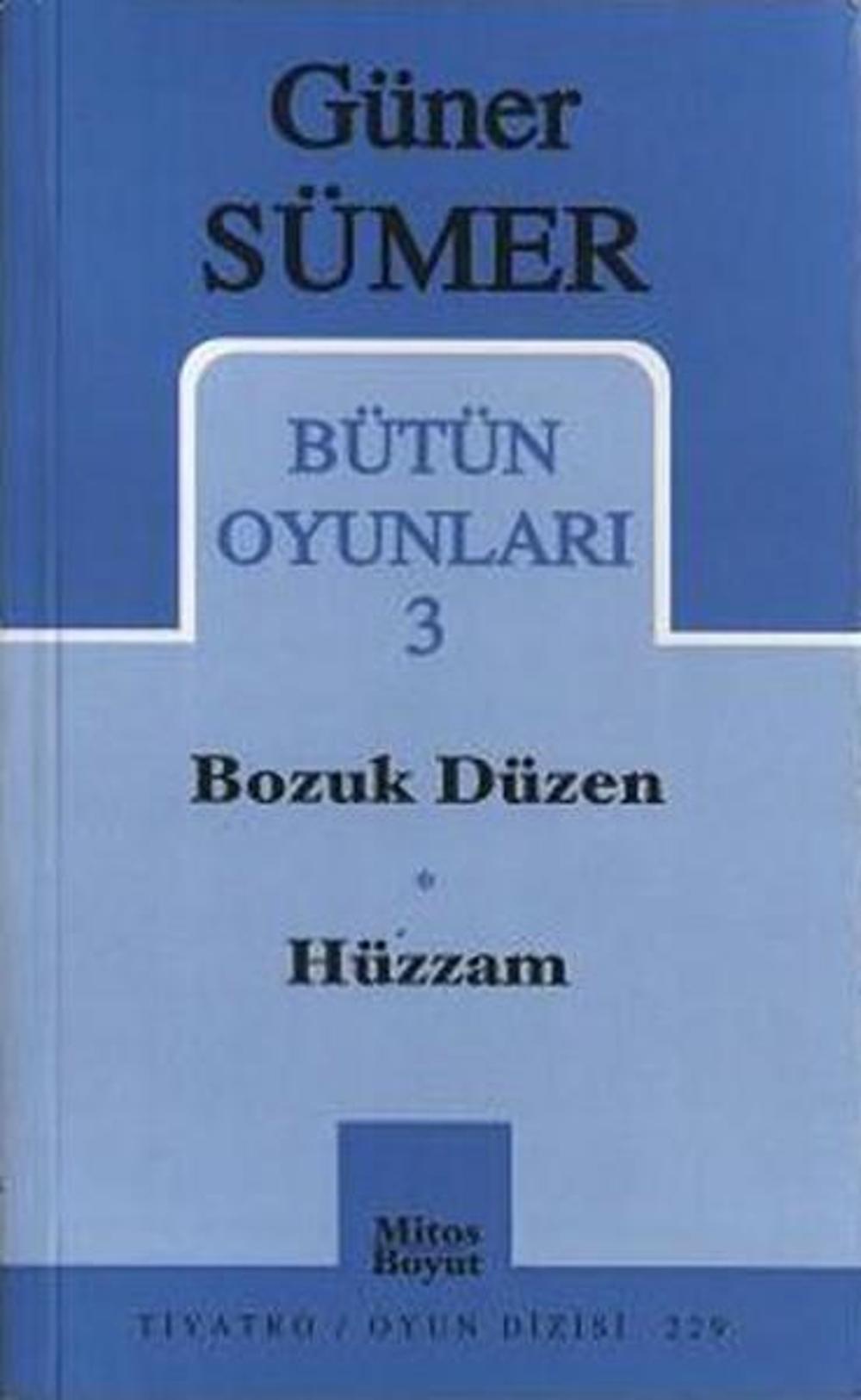 Bütün Oyunları 3: Bozuk Düzen / Hüzzam | Mitos Boyut Yayınları