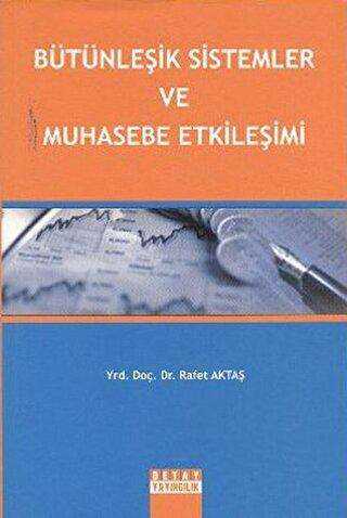 Bütünleşik Sistemler ve Muhasebe Etkileşimi - Rafet Aktaş kitap kapağı
