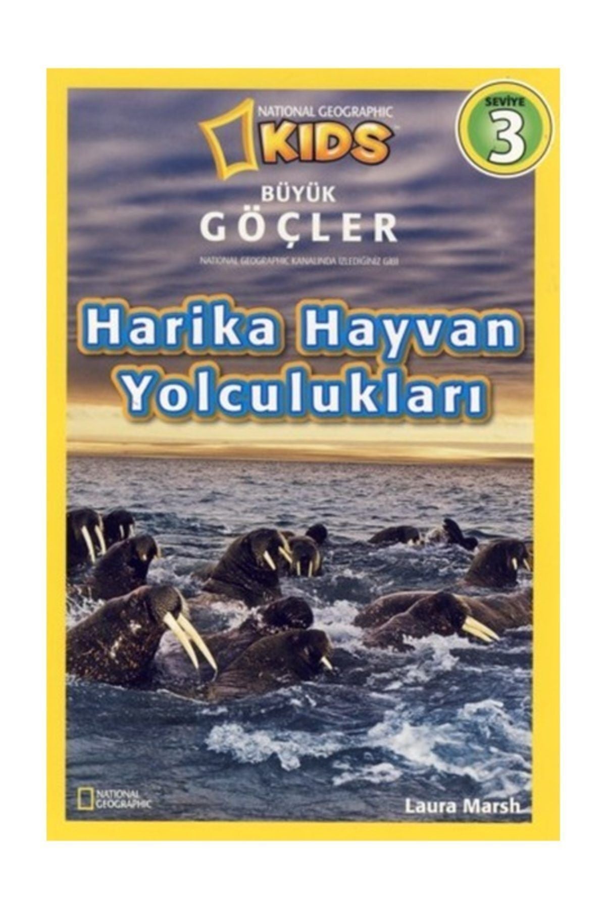 Büyük Göçler - Harika Hayvan Yolculukları Laura Marsh kitap kapağı