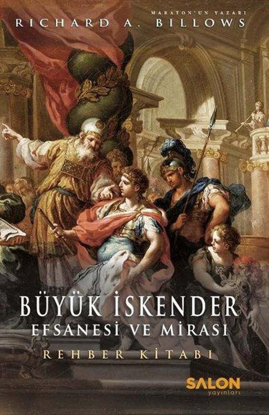 Büyük İskender: Efsanesi ve Mirası - Rehber Kitabı | Salon Yayınları