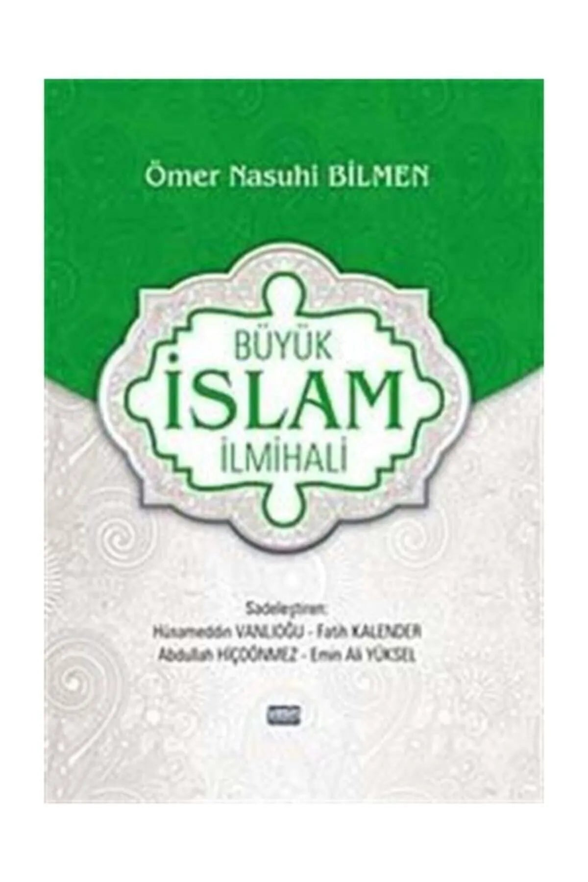 Büyük İslam İlmihali (Sadeleştiren Hüsameddin Vanlıoğlu) - Ömer Nasuhi Bilmen kitap kapağı
