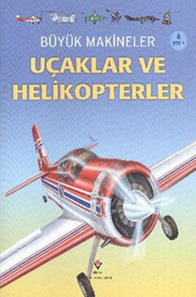 Büyük Makineler - Uçaklar ve Helikopterler - Clive Gifford kitap kapağı