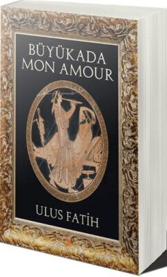 Cinius Yayınevi Büyükada Mon Amour & Ulus Fatih - Ulus Fatih kitap kapağı