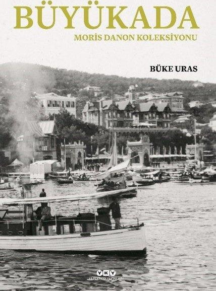 Büyükada - Moris Danon Koleksiyonu - Buke Uras kitap kapağı