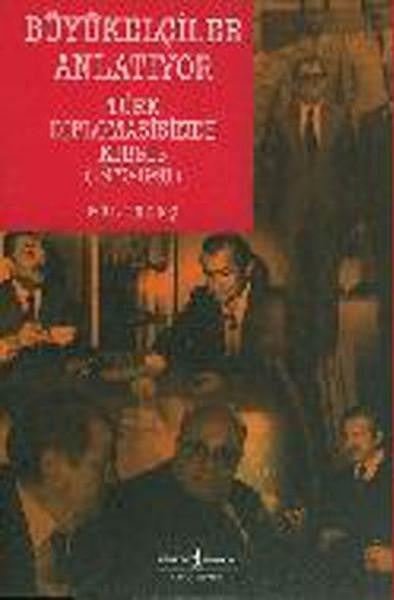 Büyükelçiler Anlatıyor - Türk Diplomasisinde Kıbrıs (1970-1991) - Gül İnanç kitap kapağı