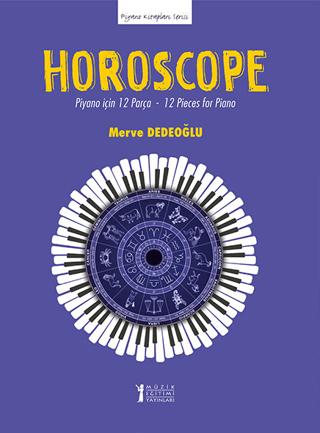 Horoscope: Piyano için 12 Parça - 12 Pieces for Piano