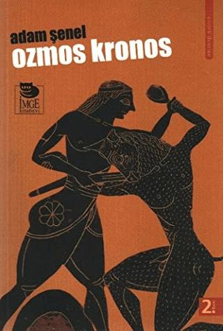 Ozmos Kronos | İmge Kitabevi Yayınları (Ciltsiz)  - Resim 1