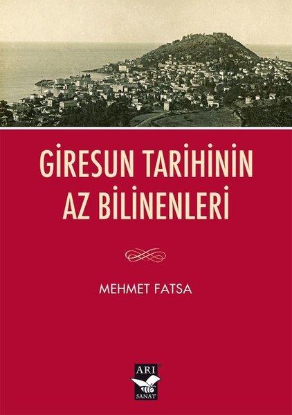 Giresun Tarihinin Az Bilinenleri | Arı Sanat Yayınevi (İnce Kapak)  - Resim 1
