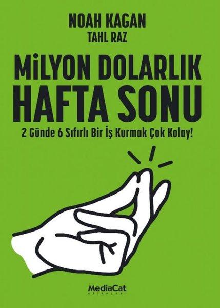 Milyon Dolarlık Hafta Sonu - 2 Günde 6 Sıfırlı Bir İş Kurmak Çok Kolay! | MediaCat Yayıncılık (İnce Kapak)  - Resim 1