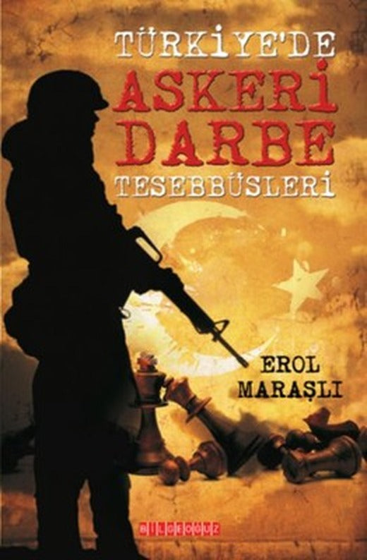 Türkiye'de Askeri Darbe Tesebbüsleri | Bilgeoğuz Yayınları
