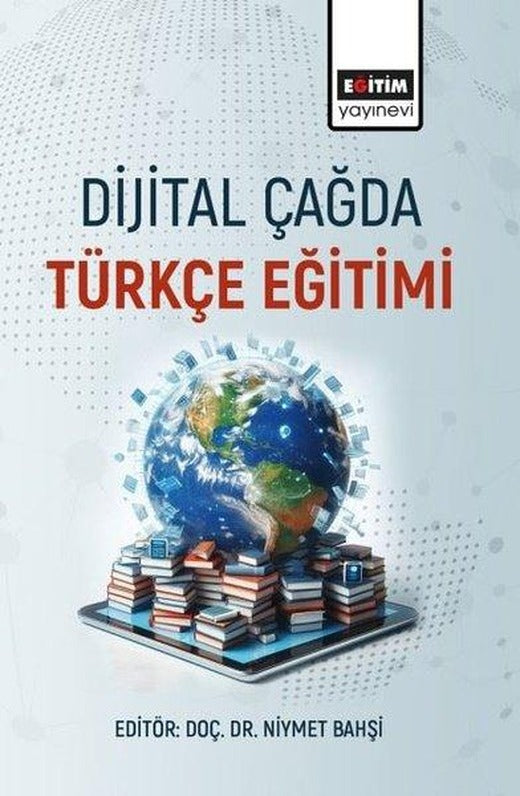 Dijital Çağda Türkçe Eğitimi | Eğitim Yayınevi (İnce Kapak)