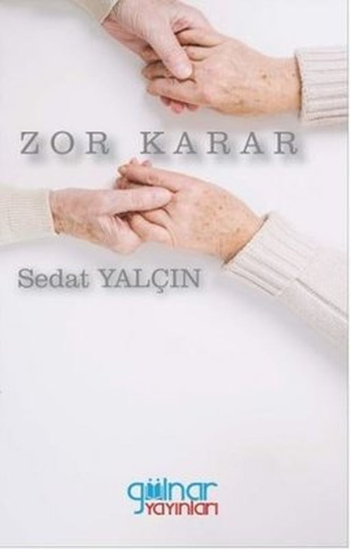Zor Karar | Gülnar Yayınları