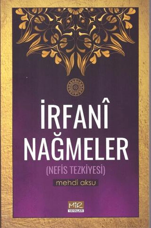 İrfani Nağmeler | Mir Yayınları (Ciltsiz)