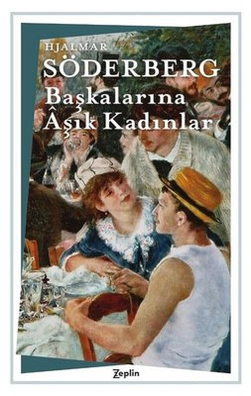 Başkalarına Aşık Kadınlar | Zeplin Kitap