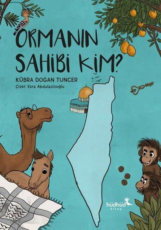 Ormanın Sahibi Kim? | Hüdhüd Kitap (İnce Kapak)