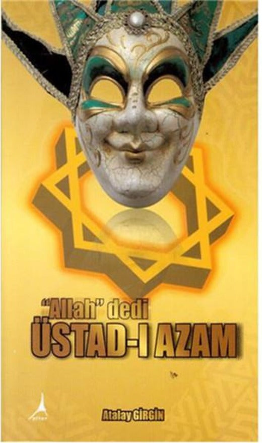 Üstad-ı Azam Allah dedi | Alter Yayınları (İnce Kapak)
