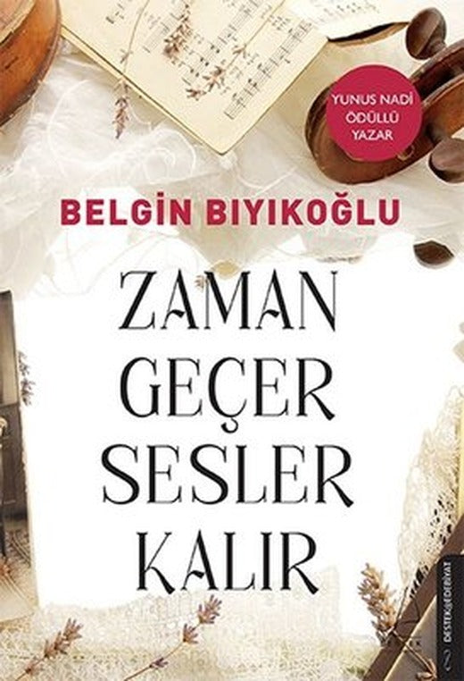 Zaman Geçer Sesler Kalır | Destek Yayınları