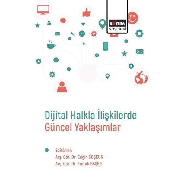 Dijital Halkla İlişkilerde Güncel Yaklaşımlar | Eğitim Yayınevi (İnce Kapak)