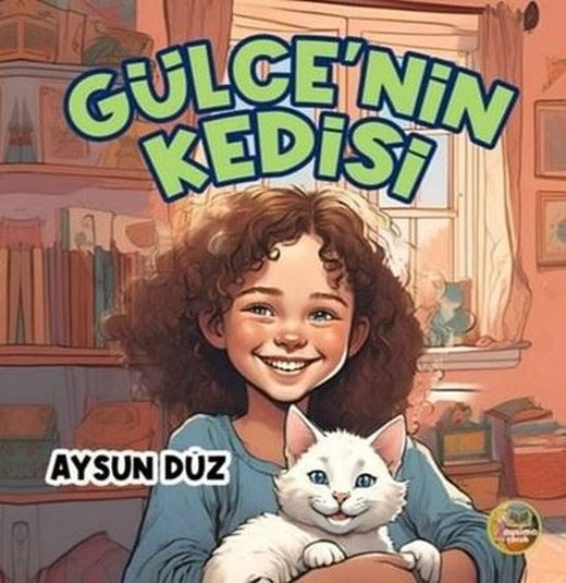 Gülce'nin Kedisi | Aysima Yayınları (İnce Kapak)