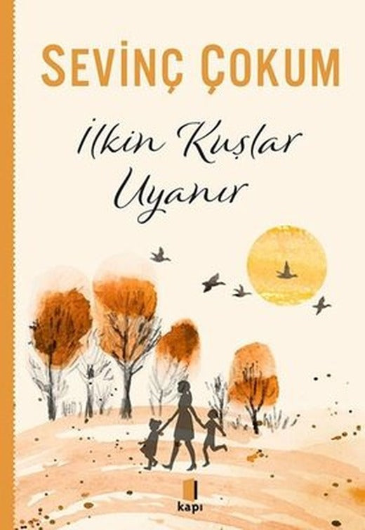 İlkin Kuşlar Uyanır | Kapı Yayınları
