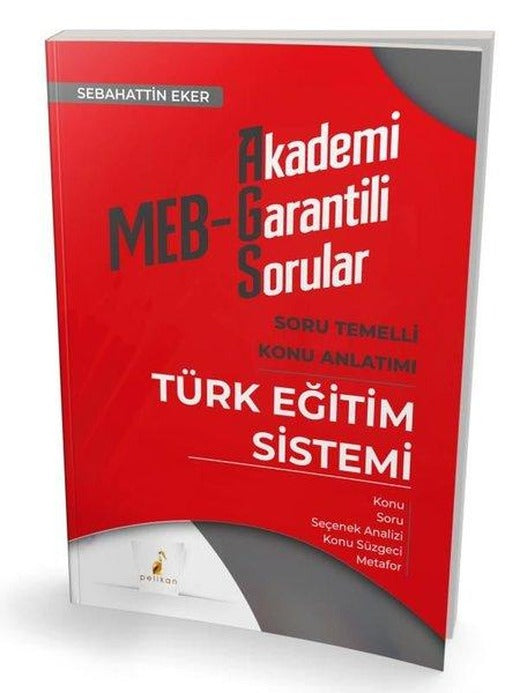MEB - AGS Türk Eğitim Sistemi Soru Temelli Konu Anlatımı | Pelikan Yayınları (İnce Kapak)