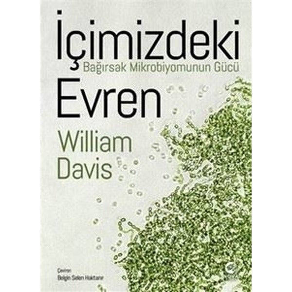 İçimizdeki Evren: Bağırsak Mikrobiyomunun Gücü | Nova Kitap (İnce Kapak)
