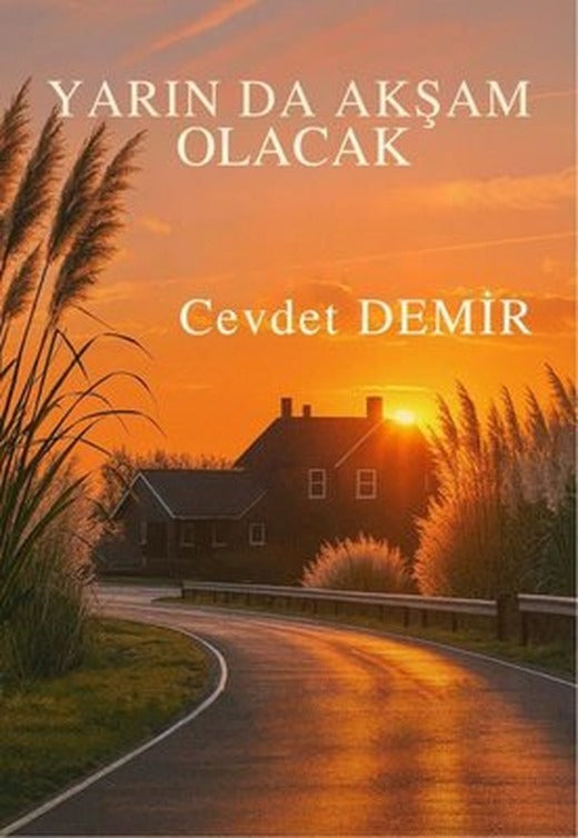 Yarın da Akşam Olacak | MST Ajans Production (İnce Kapak)