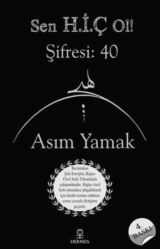 Sen H.İ.Ç Ol! Şifresi: 40