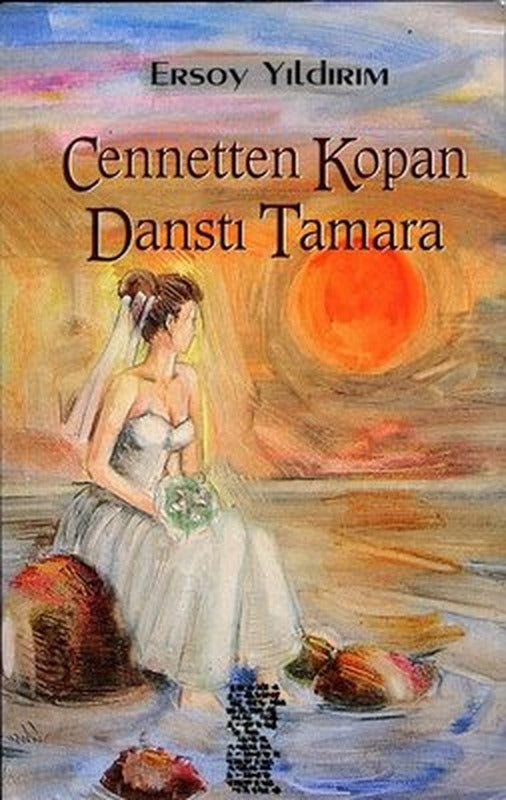 Cennetten Kopan Dansçı Tamara | Chiviyazıları Yayınevi