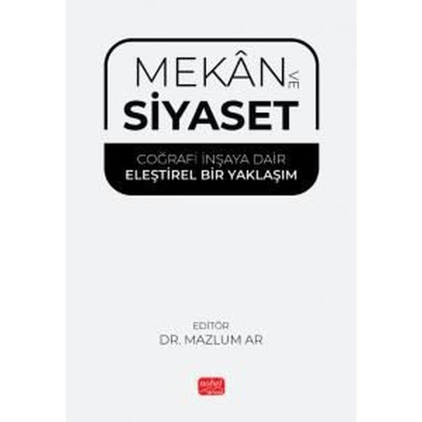 Mekan ve Siyaset | Nobel Bilimsel Eserler (Ciltsiz)