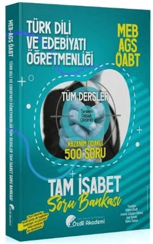 ÖABT MEB-AGS Türk Dili ve Edebiyatı Öğretmenliği Tam İsabet 500 Soru Bankası Çözümlü