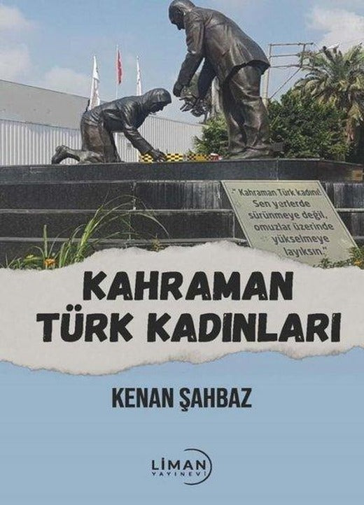 Kahraman Türk Kadınları | Liman Yayınevi (İnce Kapak)