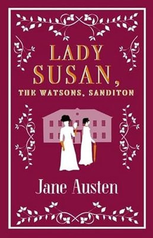 Lady Susan The Watsons Sanditon | Alma Books