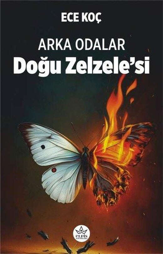 Arka Odalar - Doğu Zelzele'si | Elpis Yayınları (İnce Kapak)