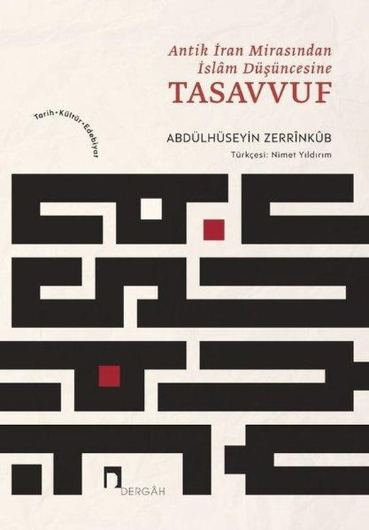 Antik İran Mirasından İslam Düşüncesine Tasavvuf | Dergah Yayınları (İnce Kapak)
