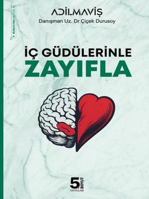 İç Güdülerinle Zayıfla