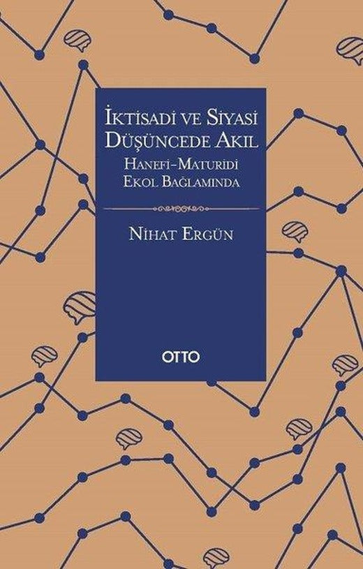 İktisadi ve Siyasi Düşüncede Akıl | Otto (İnce Kapak)