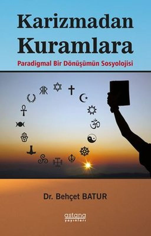 Karizmadan Kuramlara | Astana Yayınları
