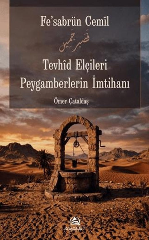 Tevhid Elçileri Peygamberlerin İmtihanı | Asalet Yayınları (Ciltsiz)