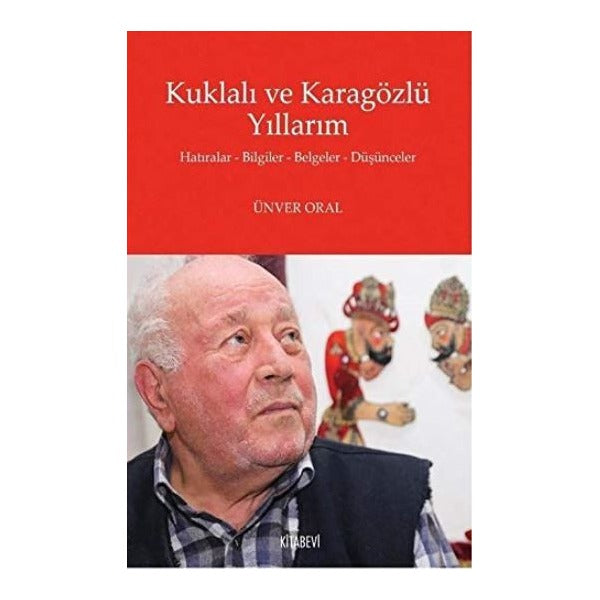 Kuklalı ve Karagözlü Yıllarım