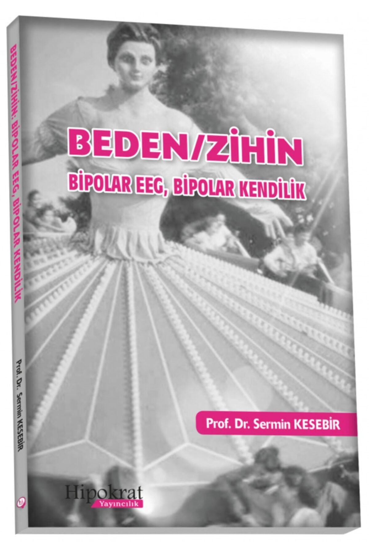 Beden Zihin | Hipokrat Kitabevi (Ciltsiz)
