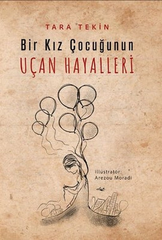 Bir Kız Çocuğunun Uçan Hayalleri | İkinci Adam Yayınları (İnce Kapak)